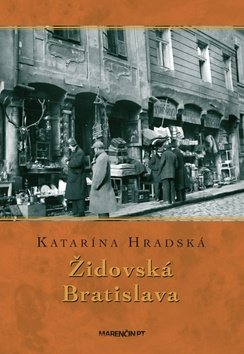 Židovská Bratislava - Katarína Hradská