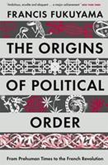 Levně Origins of Political Order - Francis Fukuyama