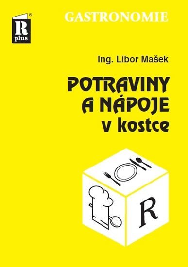 Levně Potraviny a nápoje v kostce, 2. vydání - Libor Mašek