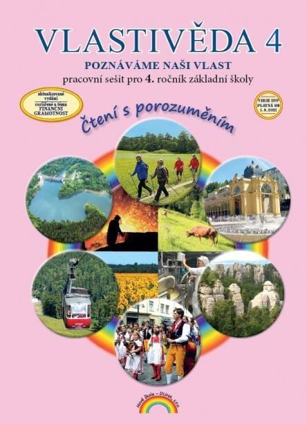 Vlastivěda 4, Poznáváme naši vlast – pracovní sešit pro 4. ročník ZŠ, Čtení s porozuměním, 3. vydání - Soňa Hroudová