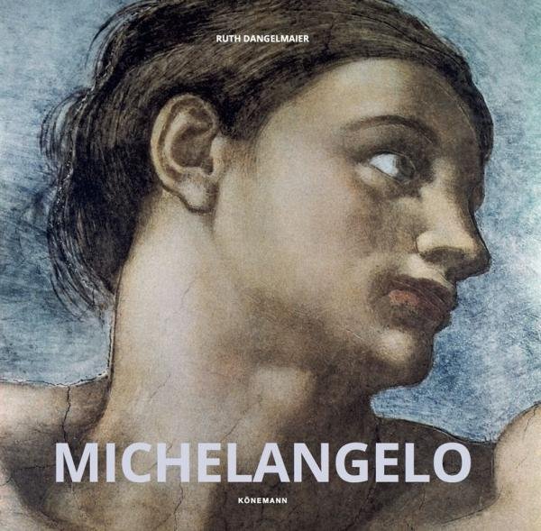 Levně Michelangelo - Ruth Dangelmaier