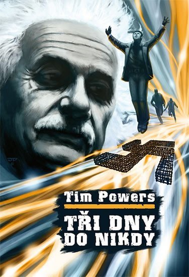 Levně Tři dny do nikdy - Tim Powers