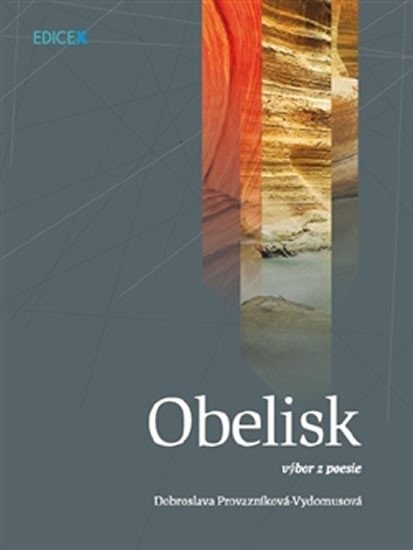 Levně Obelisk - Dobroslava Provazníková - Vydomusová