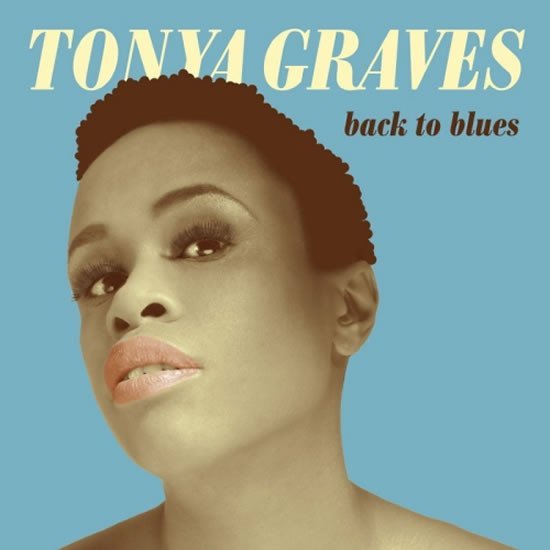 Levně Back to blues - CD - Tonya Graves