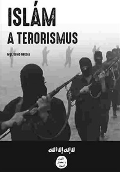Levně Islám a terorismus - David Nekola