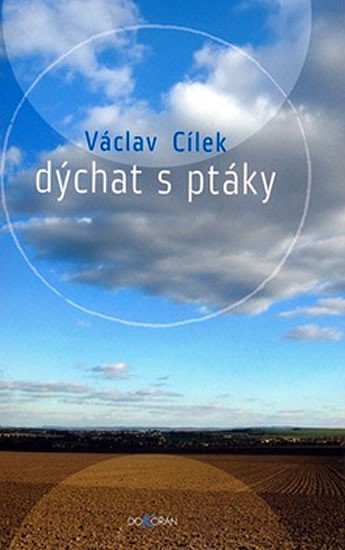 Levně Dýchat s ptáky - Václav Cílek