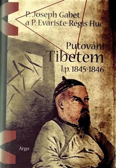 Putování Tibetem, l.p. 1845-1846 - Gabet Joseph P.