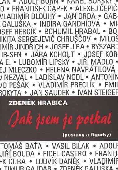 Levně Jak jsem je potkal (postavy a figurky) - Zdeněk Hrabica
