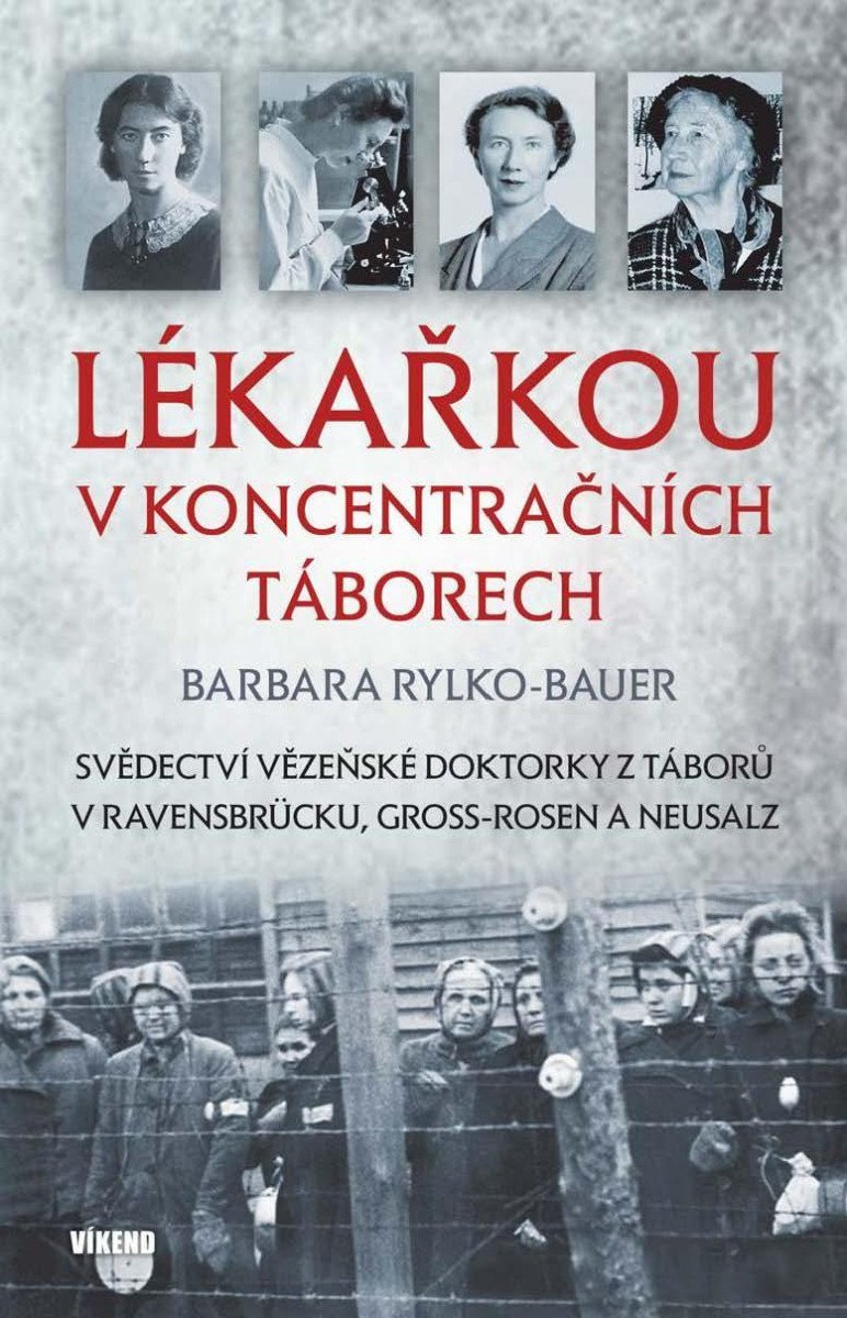 Levně Lékařkou v koncentračních táborech - Barbara Rylko-Bauer