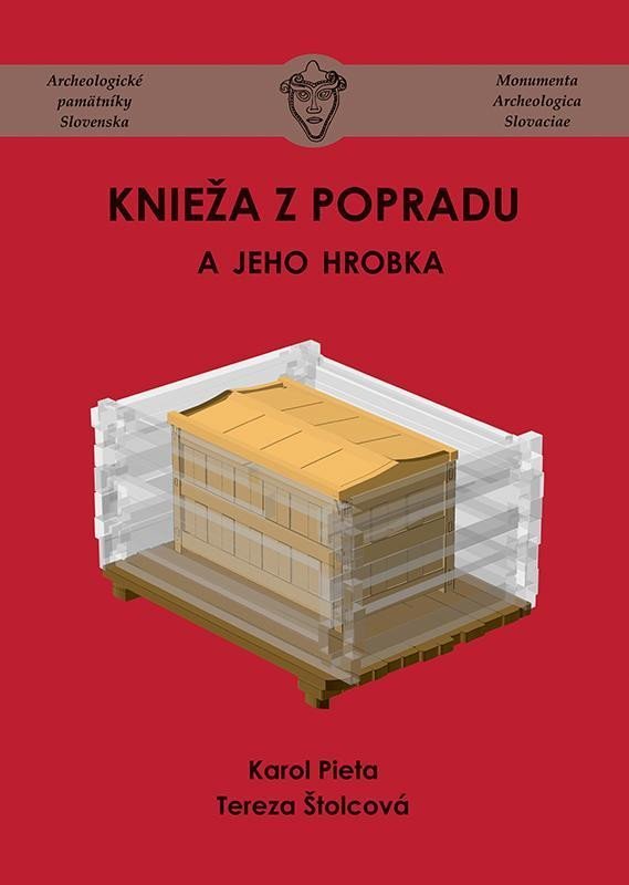 Levně Knieža z Popradu a jeho hrobka (slovensky), 1. vydání - Karol Pieta