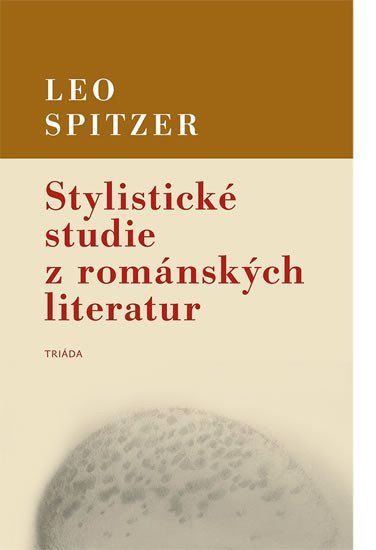 Levně Stylistické studie z románských literatur - Leo Spitzer