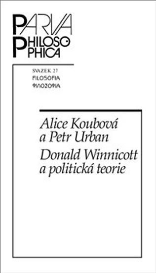 Levně Donald Winnicott a politická teorie - Alice Koubová