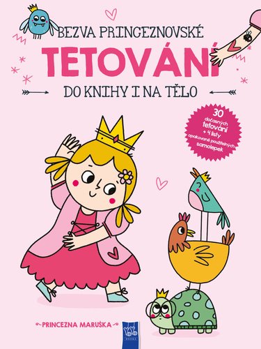 Levně Bezva princeznovské tetování do knihy i na tělo