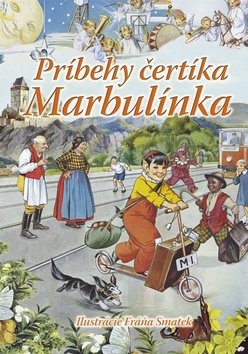 Levně Príbehy čertíka Marbulínka - Irena Kaftanová; Antonín Šplíchal