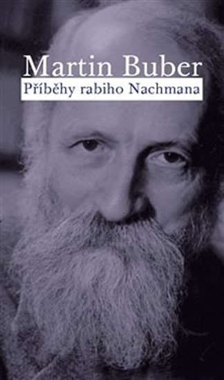 Levně Příběhy rabiho Nachmana - Martin Buber