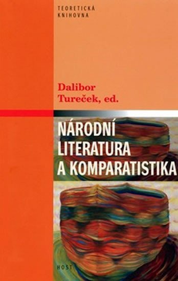 Levně Národní literatura a komparatistika - Dalibor Tureček