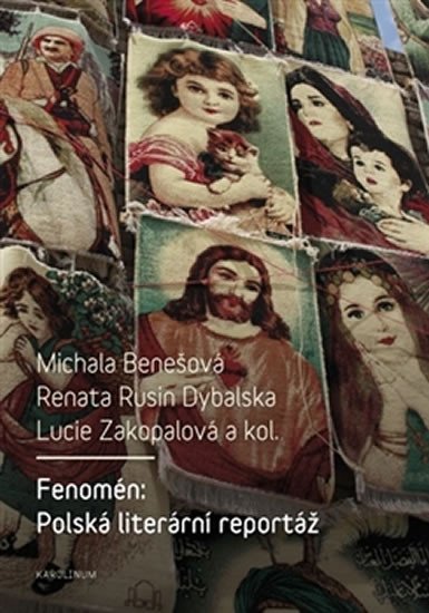 Fenomén: Polská literární reportáž - Michala Benešová