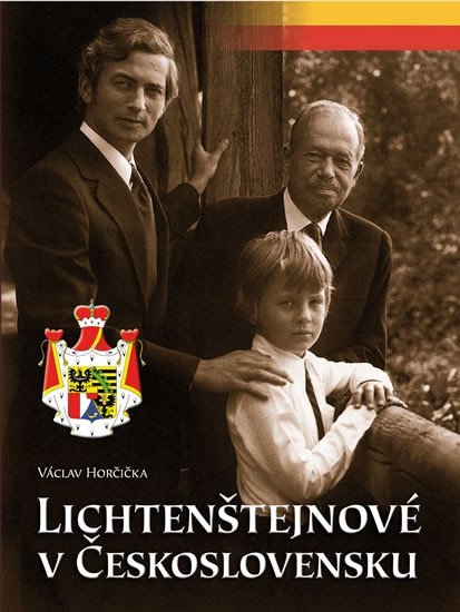 Levně Lichtenštejnové v Československu - Václav Horčička