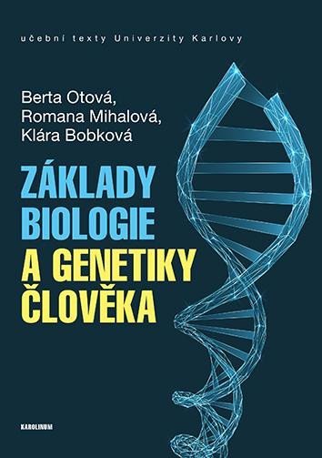Levně Základy biologie a genetiky člověka - Berta Otová