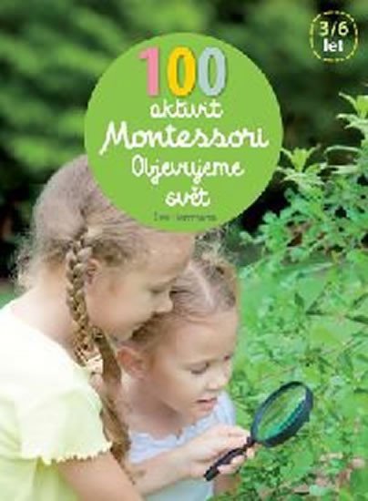 Product detail of 100 aktivit Montessori - Objevujeme svět - Éve Herrmann