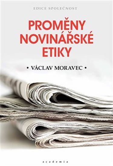 Levně Proměny novinářské etiky - Václav Moravec