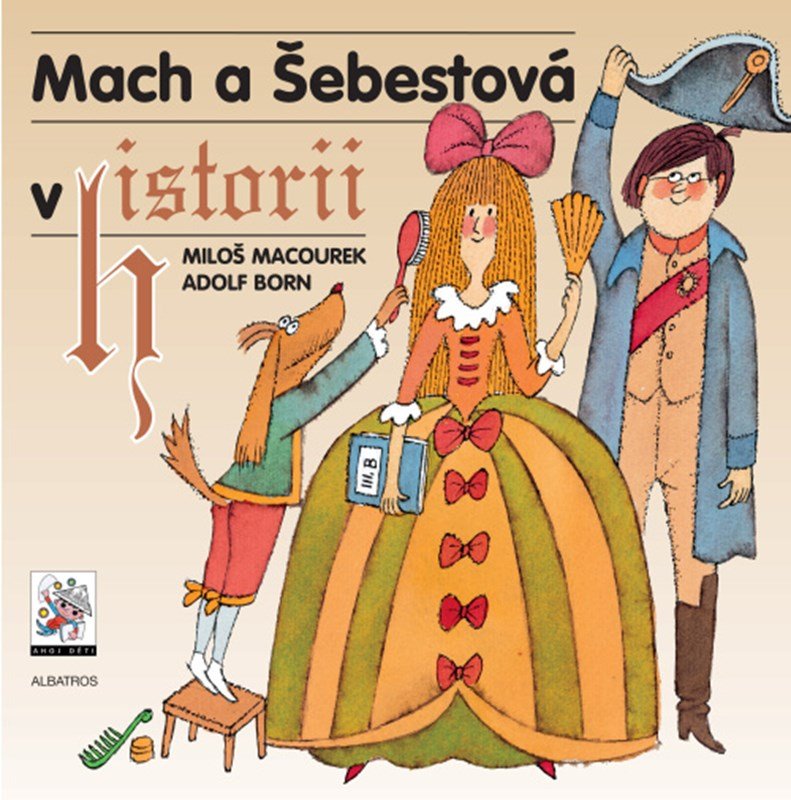Mach a Šebestová v historii, 3. vydání - Miloš Macourek