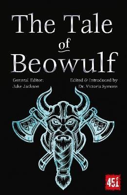 Levně The Tale of Beowulf: Epic Stories, Ancient Traditions - J. K. Jackson