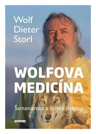 Levně Wolfova medicína - Šamanismus a léčivé rostliny - Wolf-Dieter Storl