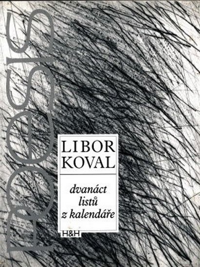 Dvanáct listů z kalendáře - Libor Koval