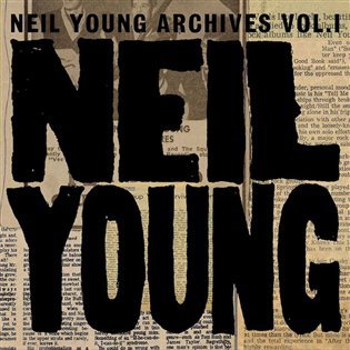 Neil Young Archives 1963-1972 - Volume I (CD) - Neil Young