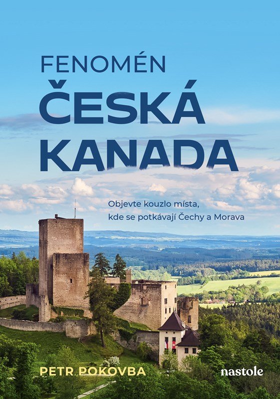 Levně Fenomén Česká Kanada - Petr Pokovba