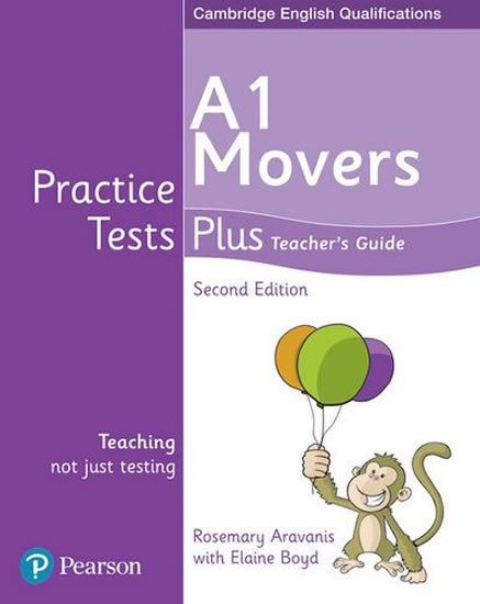 Levně Practice Tests Plus YLE 2nd Edition Movers Teacher´s Guide - Rose Aravanis