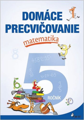 Levně Domáce precvičovanie matematika 5.ročník - Petr Šulc