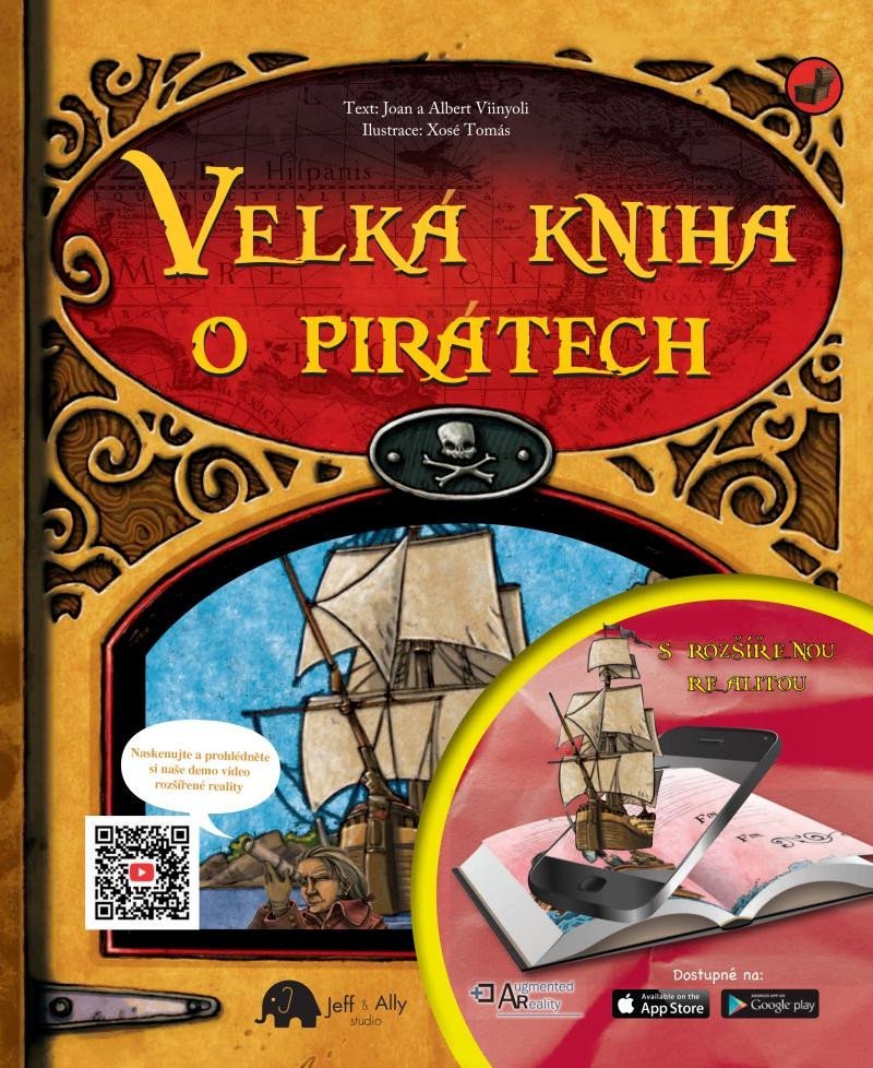 Velká kniha o pirátech s rozšířenou realitou - Joan a Albert Vinyoli