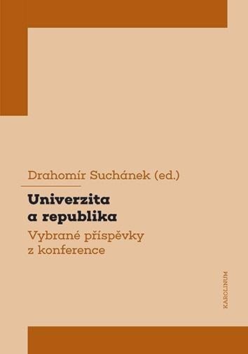 Levně Univerzita a republika - Vybrané příspěvky z konference - Drahomír Suchánek