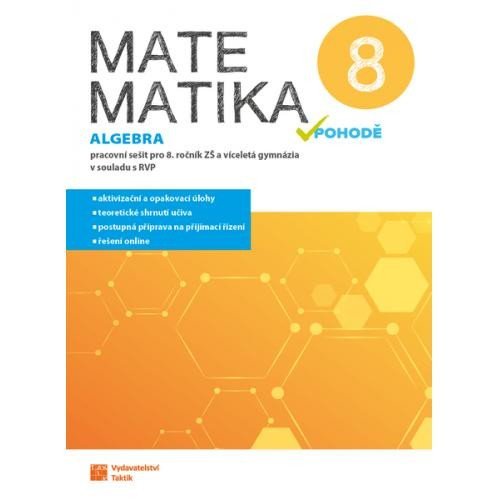 Levně Matematika v pohodě 8 - Algebra - pracovní sešit, 2. vydání