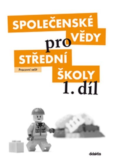 Společenské vědy pro 1.ročník SŠ - Pracovní sešit - D. Denglerová