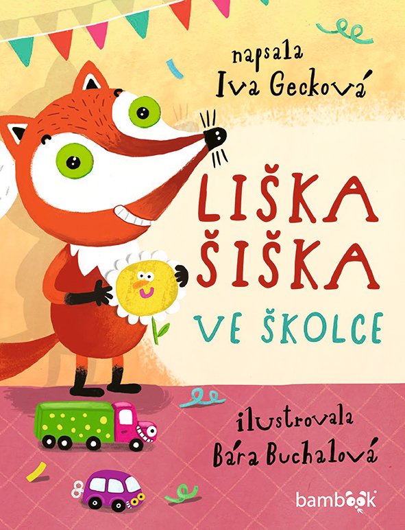 Levně Liška Šiška ve školce - Iva Gecková