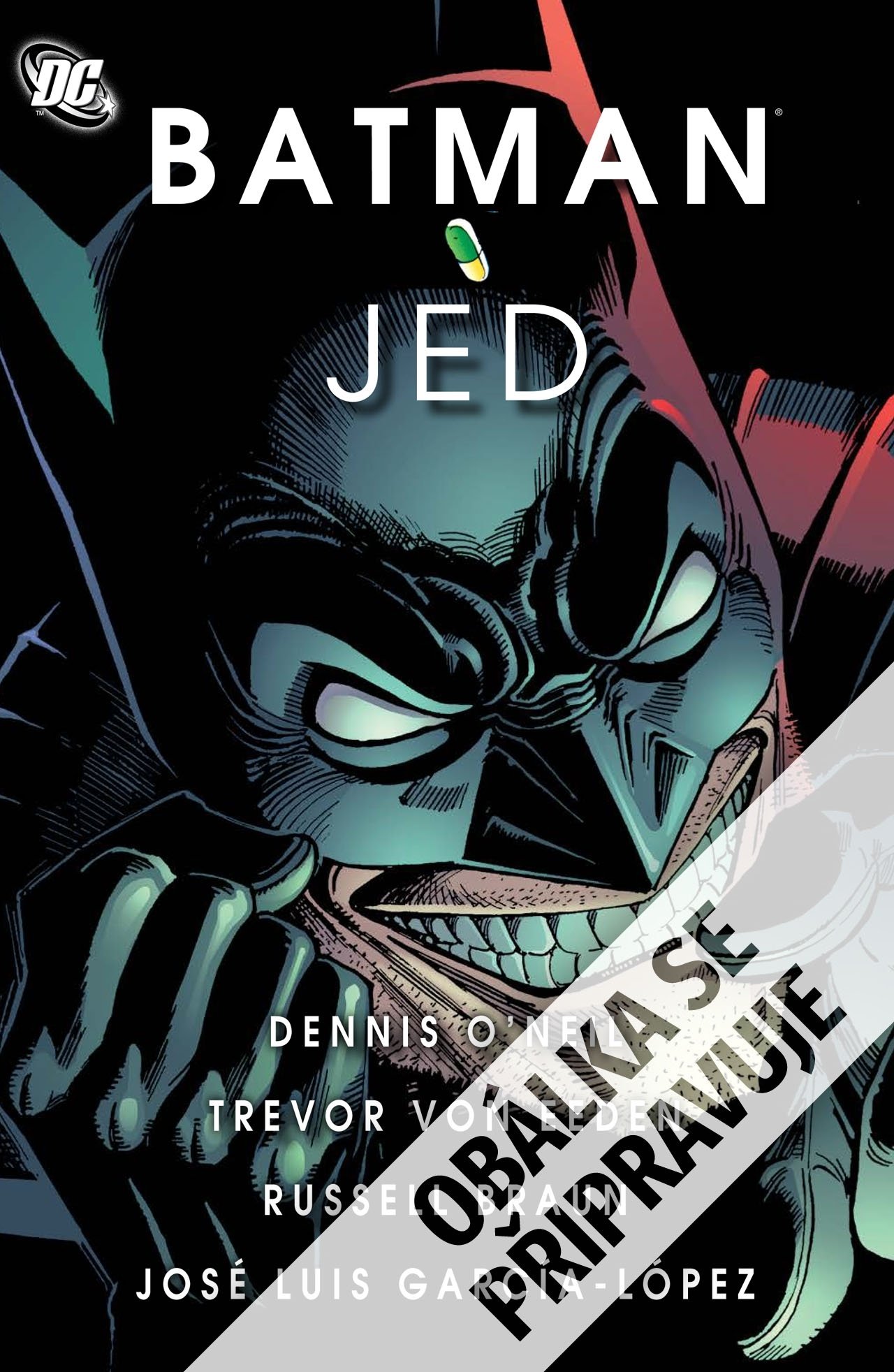Batman Legendy Temného rytíře - Jed - Dennis O´Neil