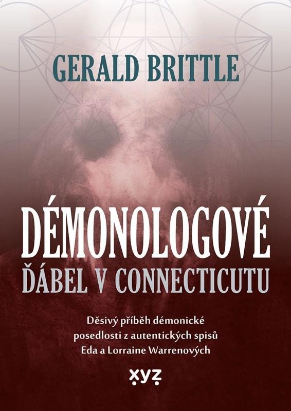 Levně Démonologové - Ďábel v Connecticutu - Gerald Brittle
