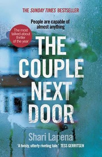 Levně The Couple Next Door, 1. vydání - Shari Lapena