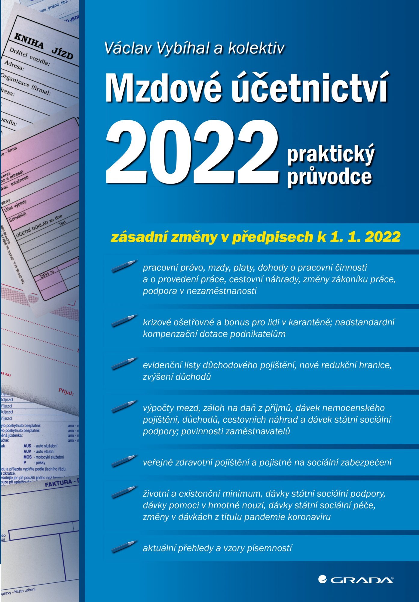 Levně Mzdové účetnictví 2022 - praktický průvodce - Václav Vybíhal