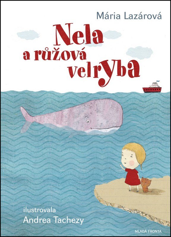Levně Nela a růžová velryba - Mária Lazárová