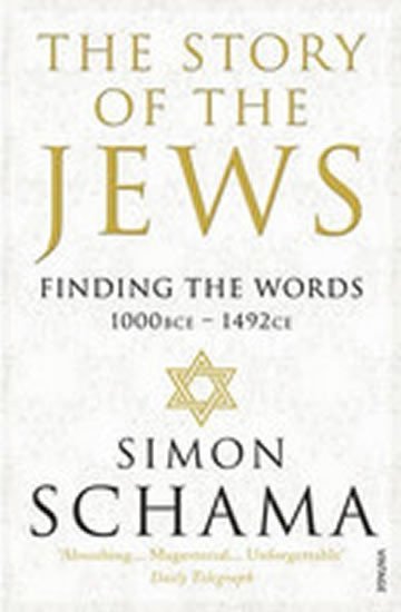 Levně The Story of the Jews - Finding the Words (1000 BCE - 1492) - Simon Schama