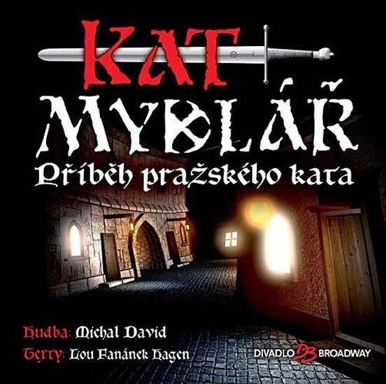 Kat Mydlář - Příběh pražského kata - CD - Michal David