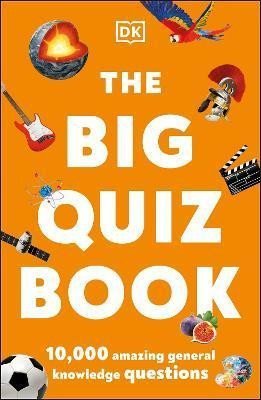 Levně The Big Quiz Book : 10,000 amazing general knowledge questions - Dorling Kindersley