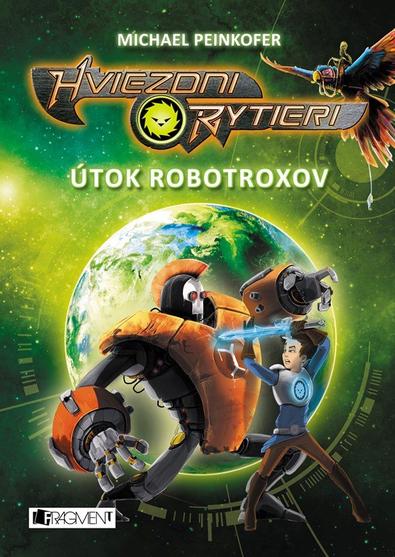 Levně Hviezdni rytieri 2 - Útok robotroxov - Michael Peinkofer