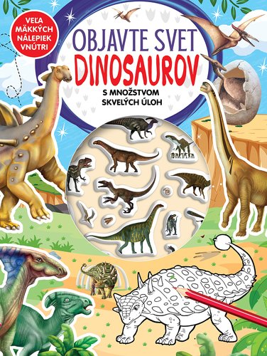 Levně Objavte svet dinosaurov