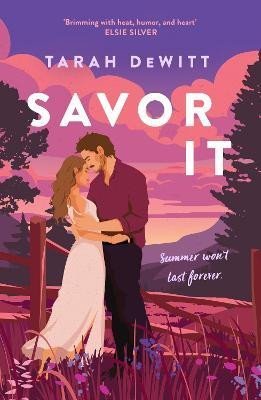 Levně Savor It: A spicy and charming small-town romance - Tarah DeWitt