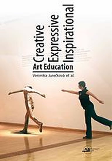 Levně Creative Expressive Inspirational Art Education - Veronika Jurečková